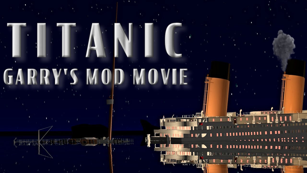 TITANIC - GARRY'S MOD MOVIE