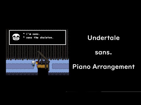 【Undertale】 sans. 【耳コピー&ピアノアレンジ】