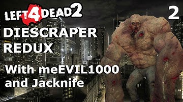 Left 4 Dead 2: Diescraper Redux Custom Map Part 2
