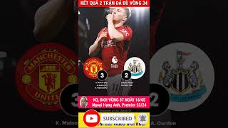 Cập nhật sáng 16/5 kết quả bảng xếp hạng vòng 37 Ngoại Hạng Anh 23/24 #premierleague #ngoaihanganh