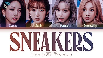 How would AESPA sing ‘SNEAKERS’ (ITZY) | Color Coded Lyrics + Line distribution
