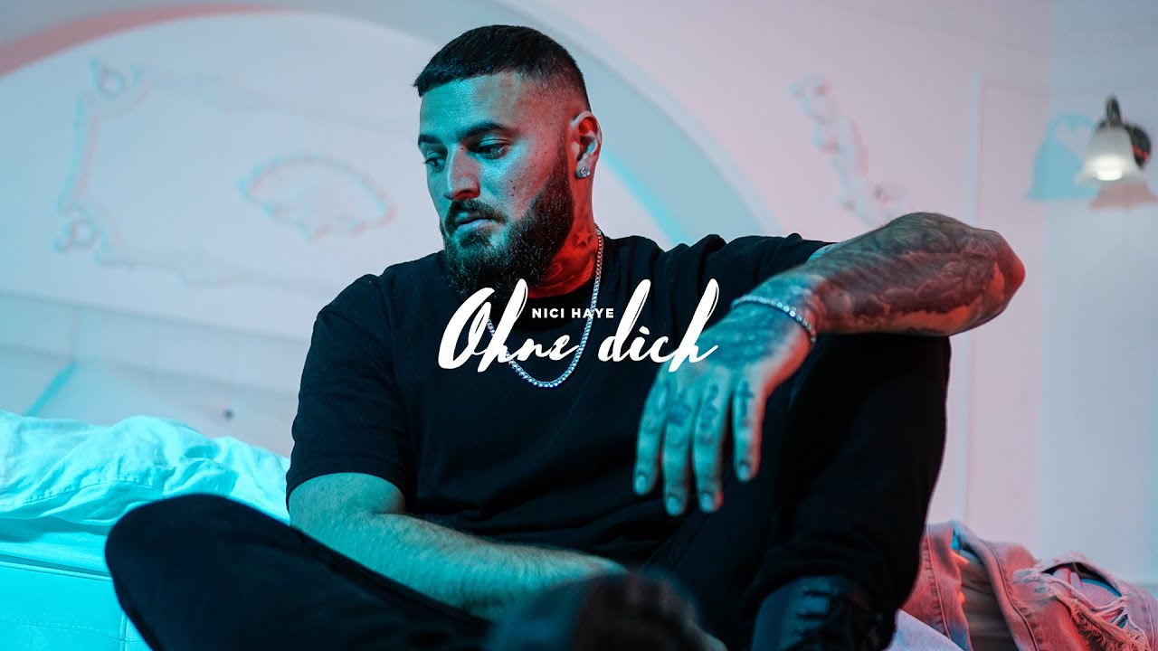 NICI HAYE - OHNE DICH (prod. NicoBeatz & Monstereal) OFFICIAL VIDEO