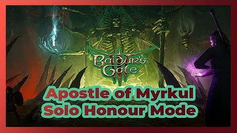 SOLO THE APOSTLE OF MYRKUL ON HONOUR MODE - Baldur