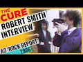 The cure  four questions to robert smith  a2s les enfants du rock  1986