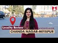 Chanda nagarmiyapur hyderabad localityreview review