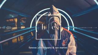 Aftertheparty - Famous (Xan Marino Remix)