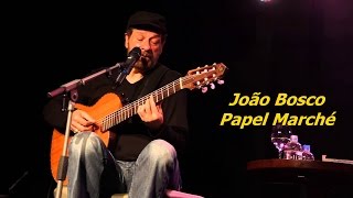 Video thumbnail of "Papel Marché - João Bôsco - cifrada"