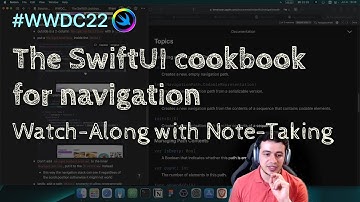 [iOS Dev] WWDC22 Session: The SwiftUI cookbook for navigation – Watch-Along with Note-Taking