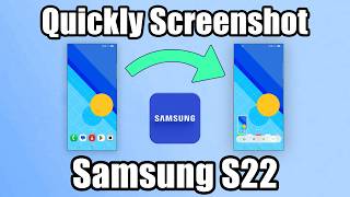 How to Screenshot on Samsung S22