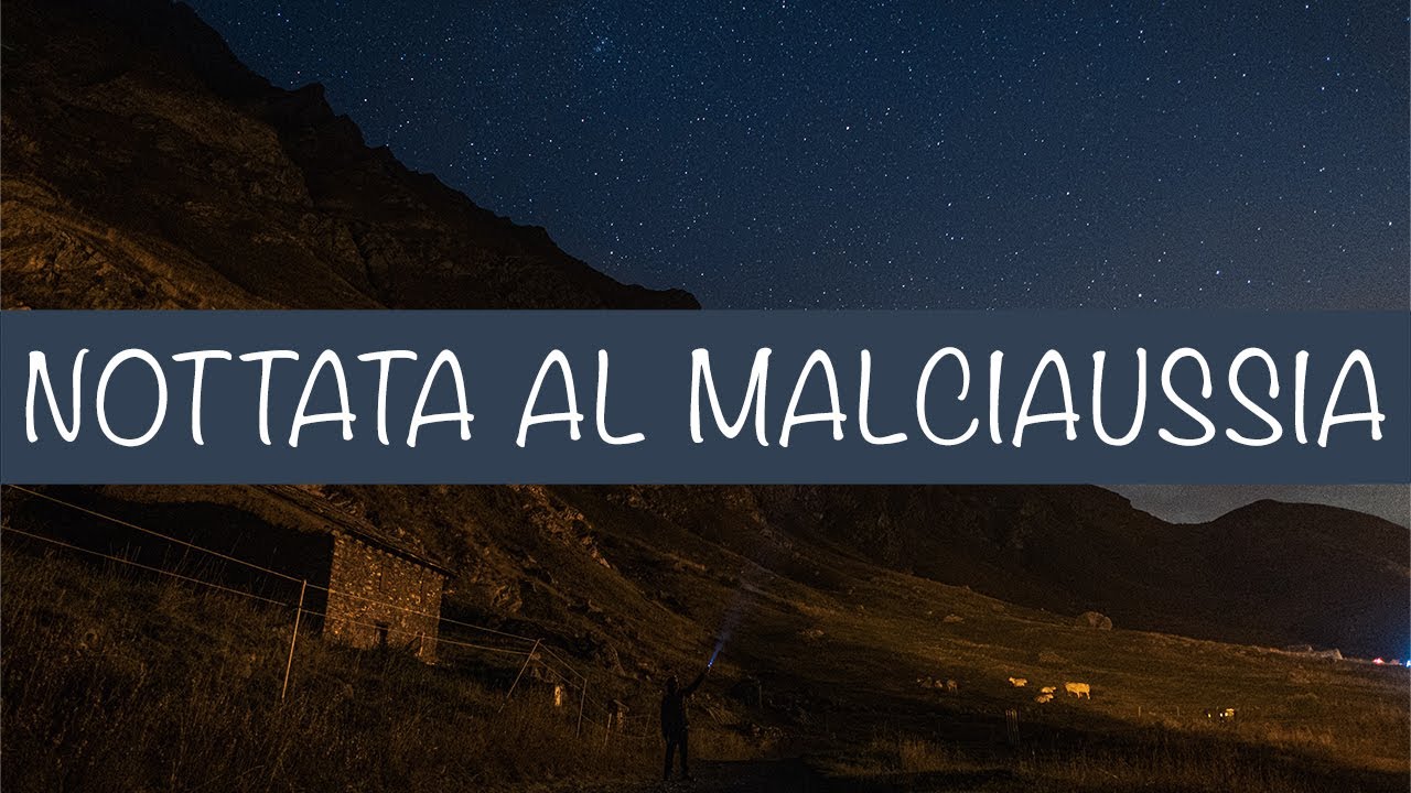 Nottata in tenda al Lago di Malciaussia // 4K