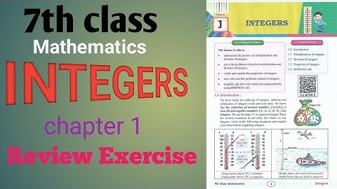 7th class mathematics chapter 1 integers introduction and review exercise