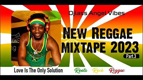 New Reggae 2023 Mix (PART 3) Feat. Richie Spice, Sizzla, Jah Cure, Lutan Fyah, Perfect, (March 2023)