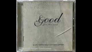 ANDRE HARIHANDOYO and SONIC PEOPLE — Full Album ‘GOOD FOR the SOUL’ (2009)