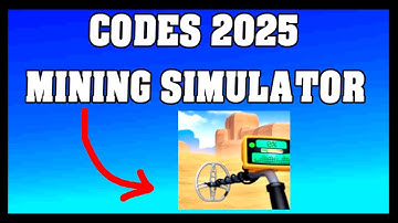 Mining Simulator Codes 2025 / Roblox ! 🎮🔑