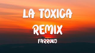 La Toxica Remix ft. Myke Towers, Sech - Farruko ?