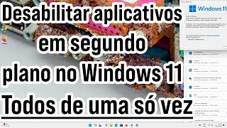 Como desativar aplicativos em segundo plano no Windows 11   Todos de uma vez screenshot 5