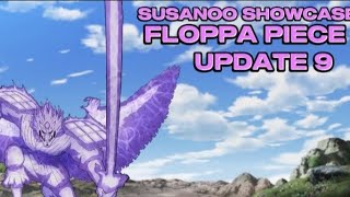 UPDATE 9 | SUSANOO SHOWCASE   (Floppa Piece)