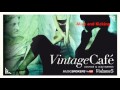 Vintage Café Vol 5 - Double Full Album! - Lounge & Jazz Blends