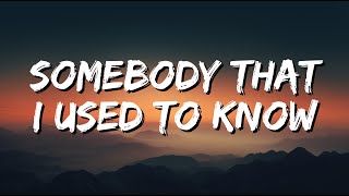 Gotye - Somebody That I Used To Know (Lyrics)