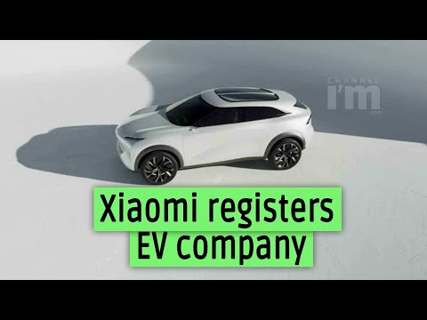 Xiaomi registers EV company