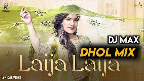 Laija Laija Dhol Remix Feat Dj Max Kaur B Punjabi New songs Lahoria production DJ hans dj sss