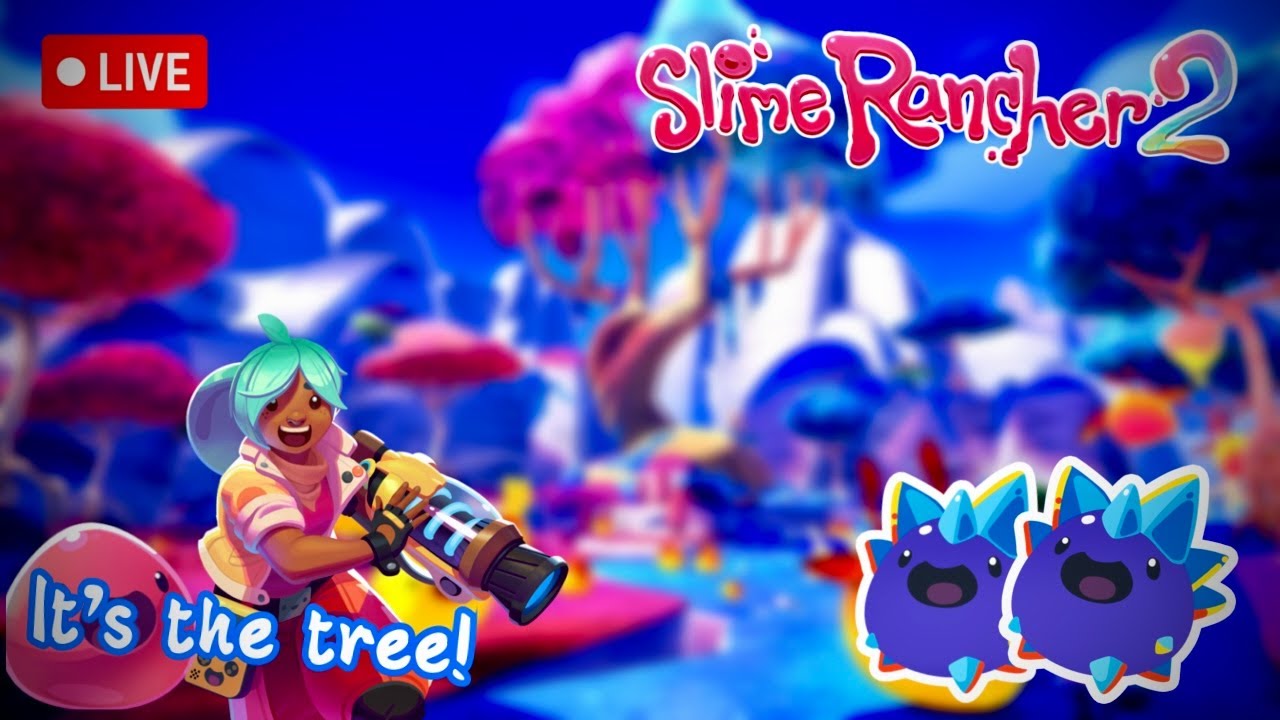 Getting to the Slime Rancher Tree! | Slime Rancher 2 Live! - YouTube