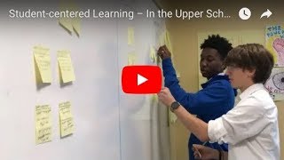 Student-Centered Learning – In the Upper School