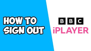 How To Sign Out of BBC iPlayer