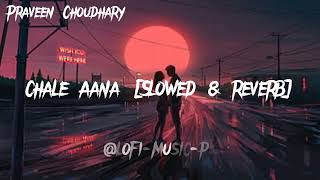 Chale Aana [Slowed + Reverb] | Trending lofi song | Sad song | #lofi | @pk_lofi_editz Resimi