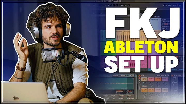FKJ Breaksdown ‘Ylang Ylang' in Ableton