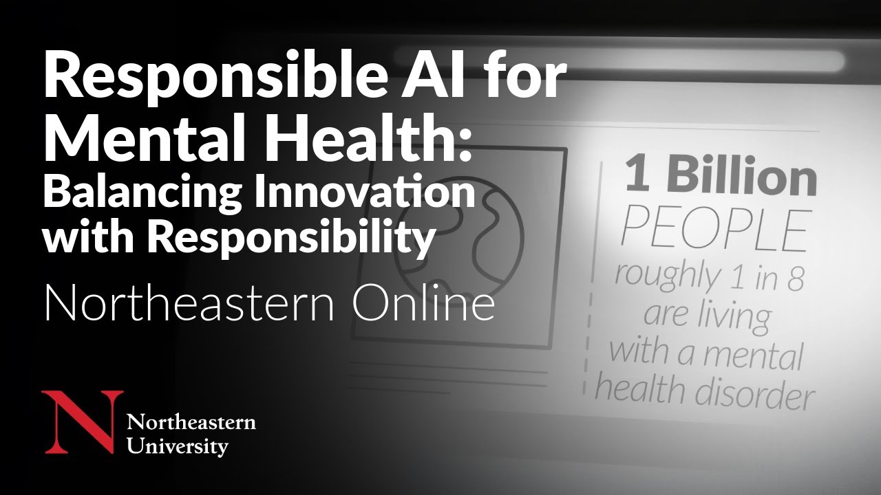 Responsible AI in Mental Health | Northeastern Online