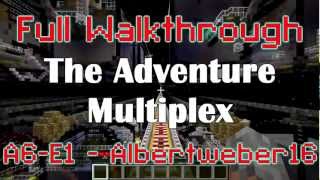 A6-E1 - Albertweber16 - Full Adventure Multiplex Walkthrough
