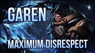 Maximum Disrespect Garen Stream Highlight!