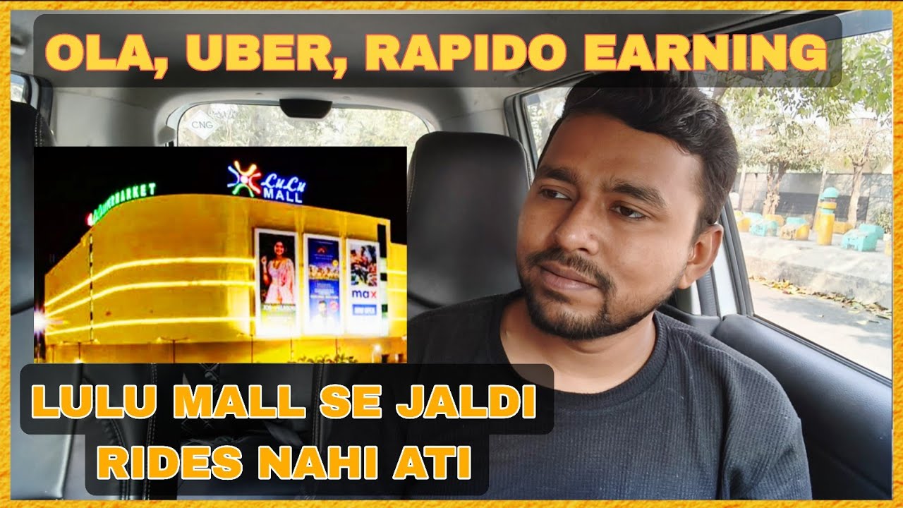 Lucknow Uber Reality 🚕 | Lulu Mall Late Customers vs Phoenix Mall Fast Rides | Driver Earning Truth
