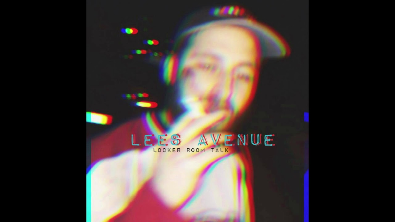 LEES AVENUE - W.A.I.S.T.D