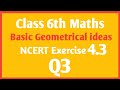 Class 6th Maths chapter 4 Basic Geometrical ideas Ex 4.3 Q3