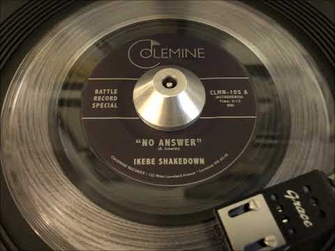ikebe shakedown - no answer (colemine)