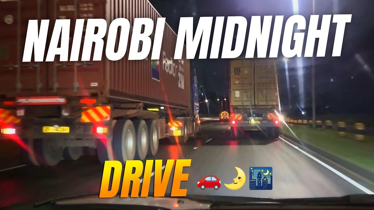 NAIROBI MIDNIGHT DRIVE 🚗💨🌛