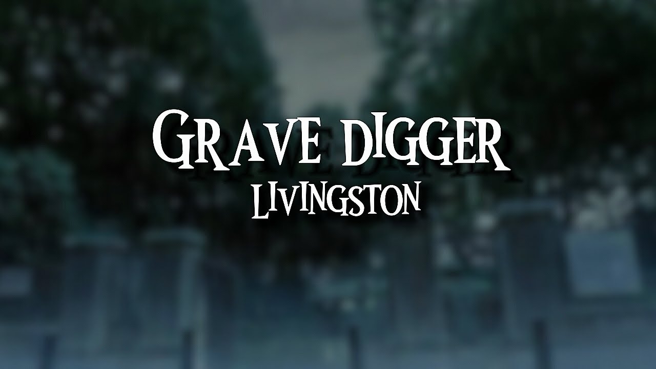 Watch Livingston - Gravedigger // Slowed + Reverb (Lyrics) on YouTube Watch Livingston - Gravedigger // Slowed + Reverb (Lyrics) on YouTube
