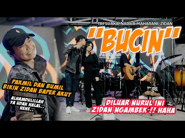 BUCIN - Nabila Maharani Ft. Tri Suaka & Zidan class=