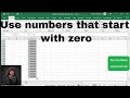 Use numbers that start with zero in excel