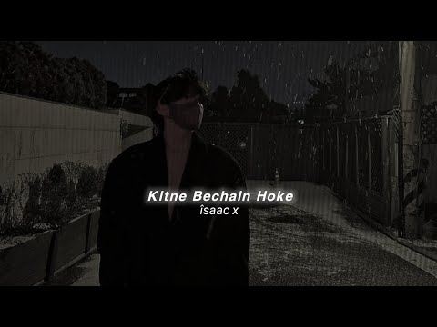 Kitna Bechain Hoke