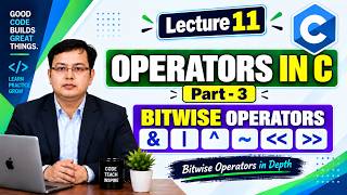 Details Operators in C (Bitwise operator in depth) | Lec 11 Update