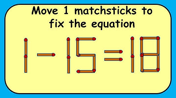 1-15=18 turn this wrong equation into correct | Match stick puzzle #356 | Puzzles with Answer