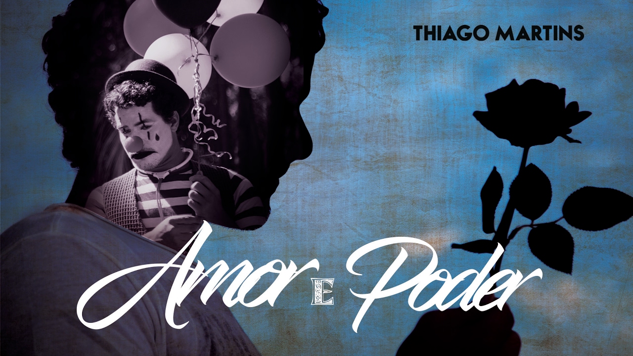 Thiago Martins  - Amor E Poder (Vídeo Oficial)