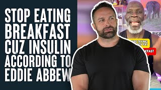 Stop Eating Breakfast Cuz Insulin Says Eddie Abbew | What the Fitness | Biolayne