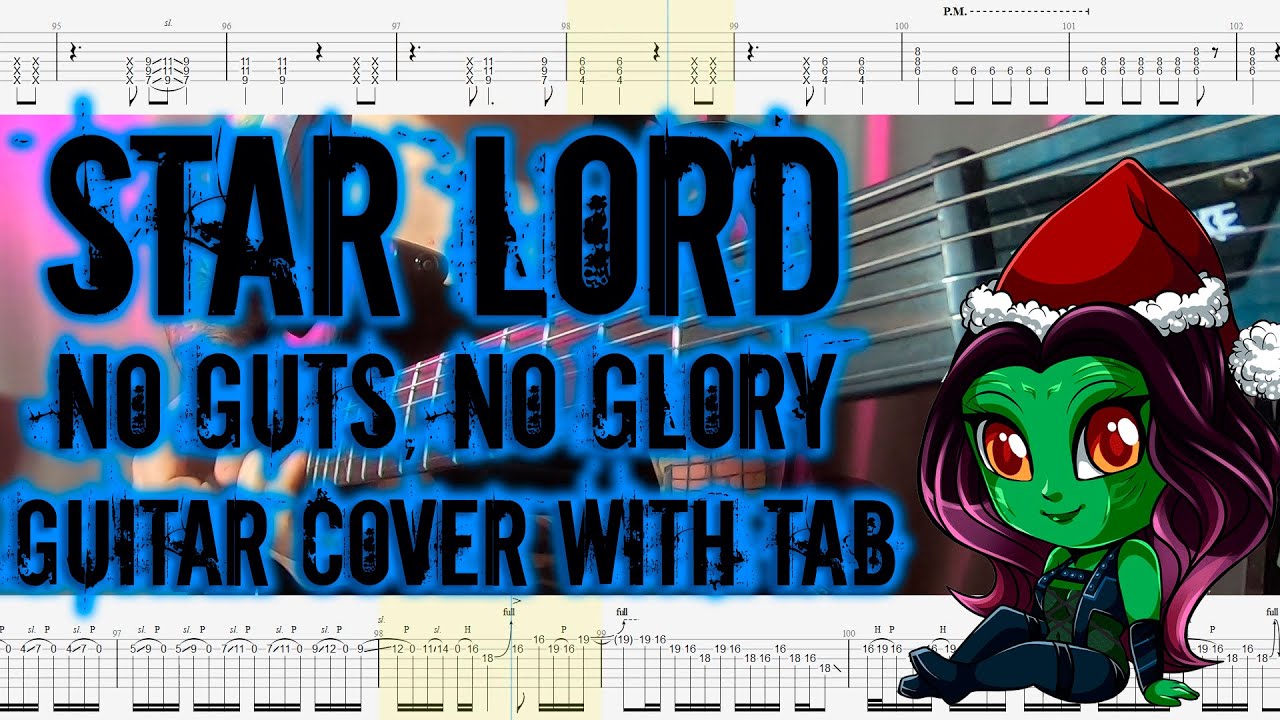 Star Lord - No Guts, No Glory (guitar cover with tab) Marvel's Guardians of the Galaxy