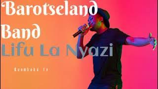 Barotse Band - Lifu La Nyazi