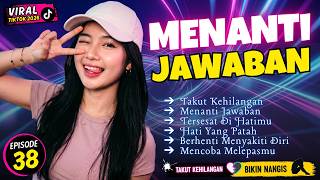 DJ TAKUT KEHILANGAN 💔 MENANTI JAWABAN | DJ KOPLO GALAU SKA VIRAL TIKTOK 2026
