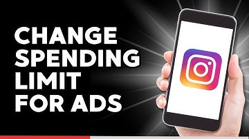 How to Change a Spending Limit for Instagram Ads